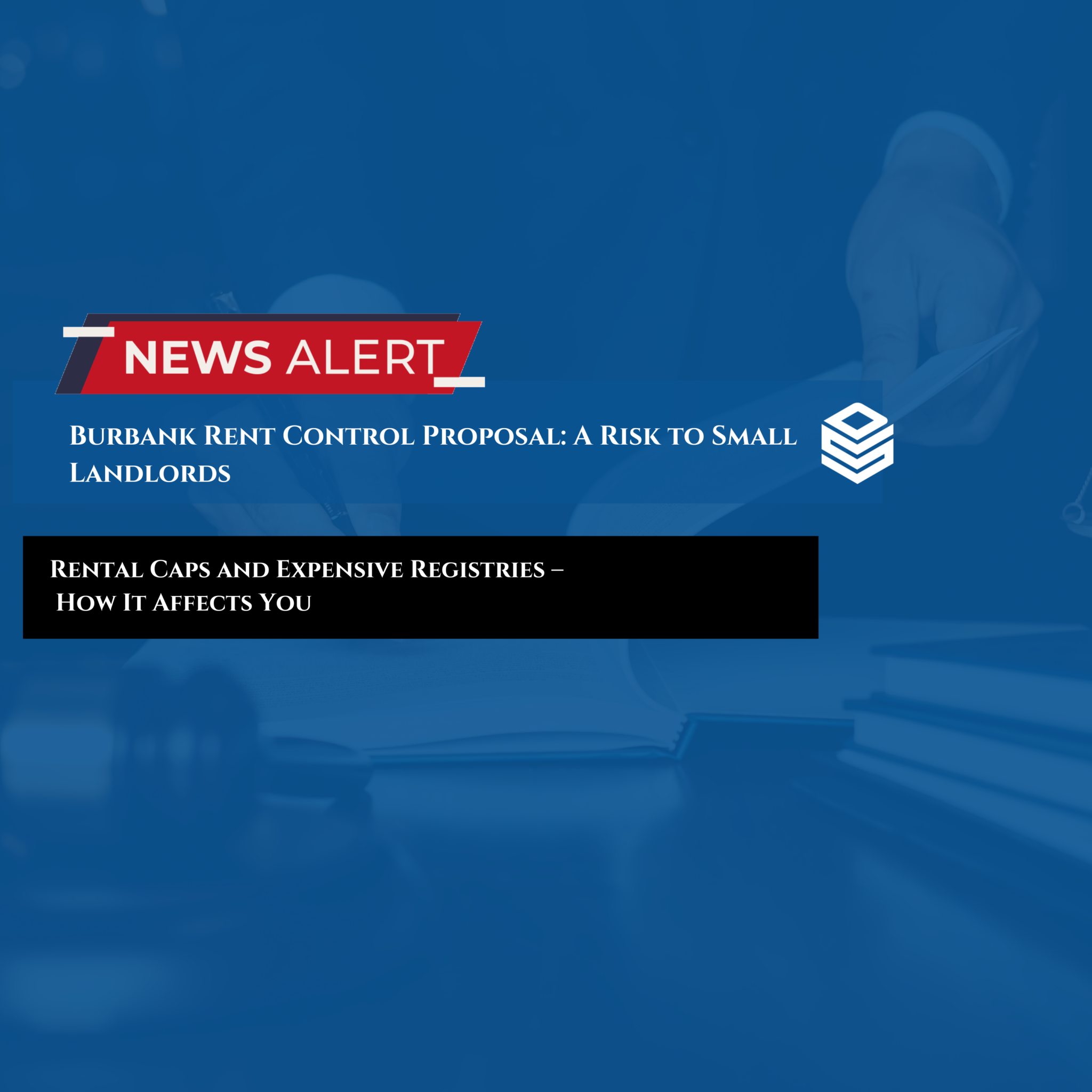 Burbank's Rent Control Proposal A Threat to Small Property Owners