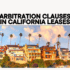 arbitration clauses in California leases