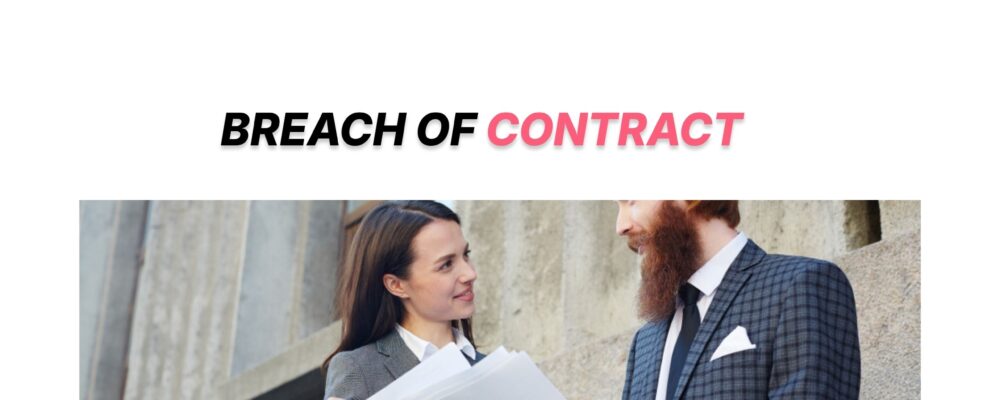 Breach of Contract in California: What You Must Prove to Win (2026 Guide)