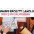 The Hidden Legal Risks of Owning a Cannabis Facility in California and How Landlords Can Protect Themselves