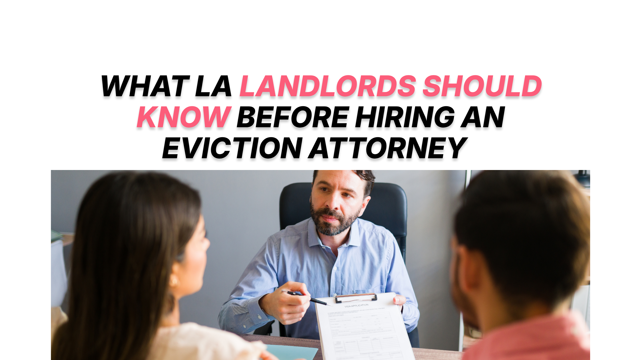 What Los Angeles Landlords Should Know Before Hiring an Eviction Attorney
