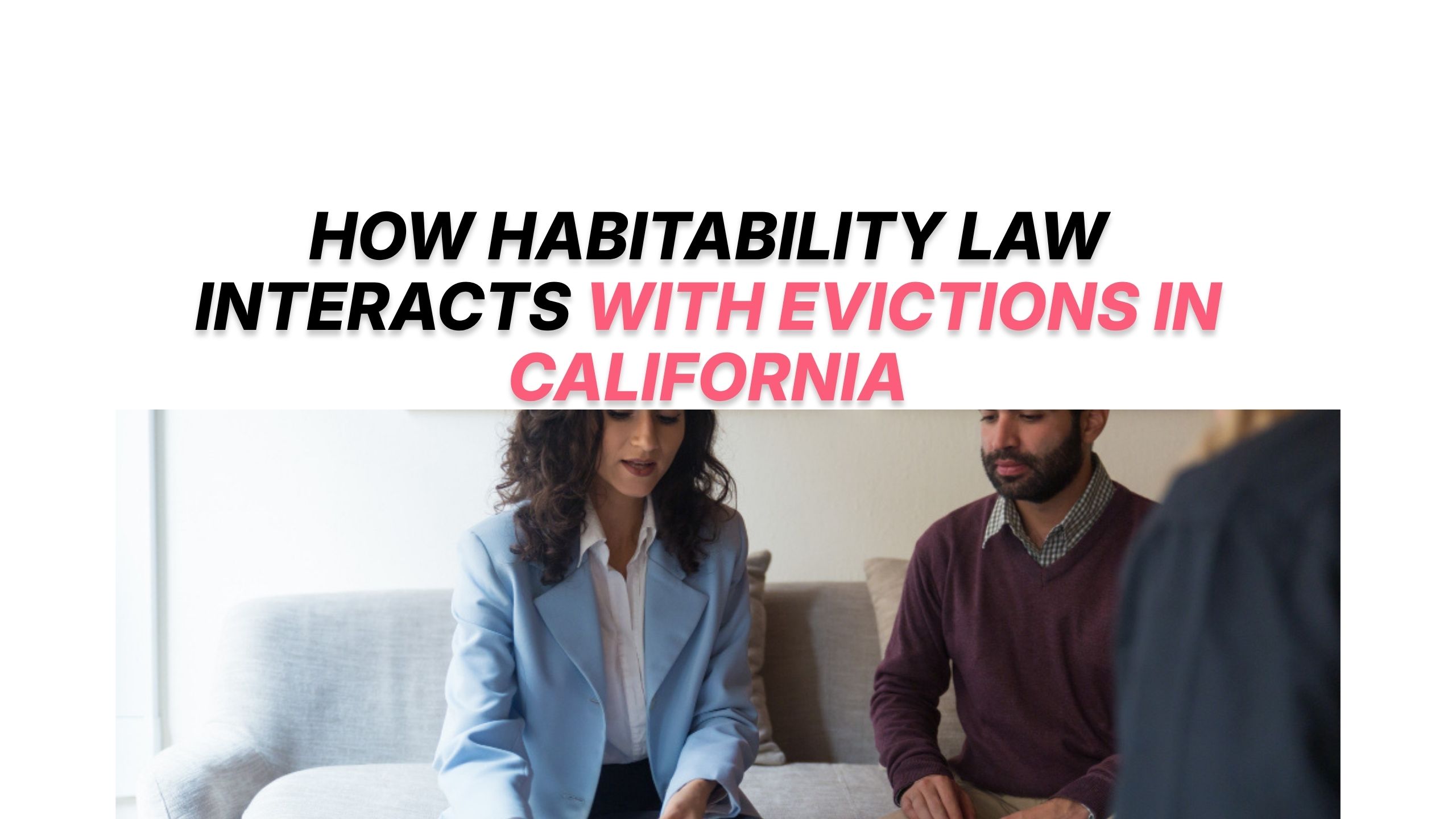 How Habitability Law Interacts With Evictions in California