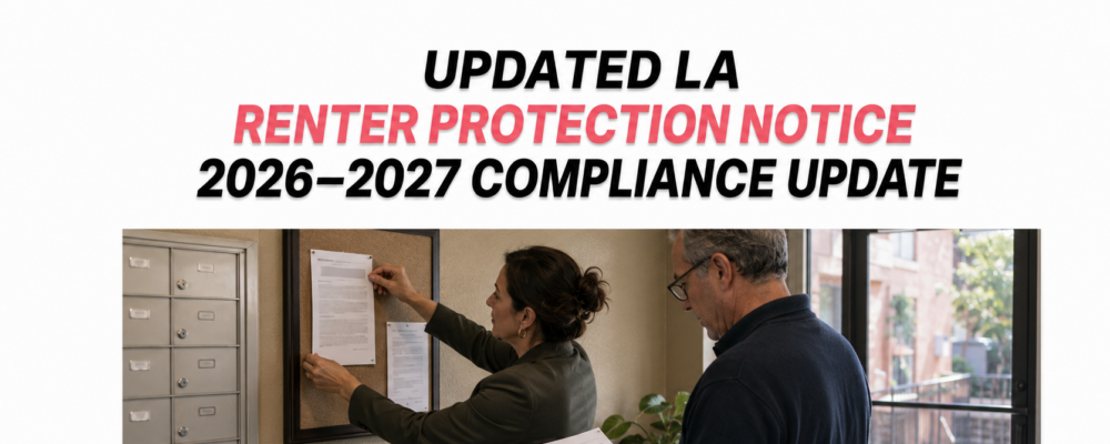 Los Angeles property manager posting the updated 2026–2027 Renter Protection Notice in an apartment building.